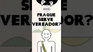 O que faz um vereador? #prefeito #vereador #eleições