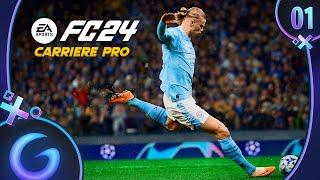 EA SPORTS FC 24 : CARRIÈRE PRO FR #1 - Vers une légende !