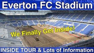 NEW Everton FC Stadium **INSIDE TOUR** + LOTS OF INFORMATION FROM LAING O'ROURKE