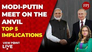 Modi - Putin meet and its message to the world