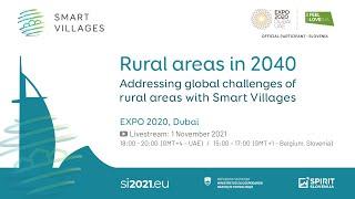 Rural areas in 2040: Addressing global challenges of rural areas with Smart Villages