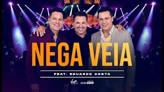 João Neto e Frederico part. Eduardo Costa - Nega Véia (DVD 25 ANOS - AO VIVO)