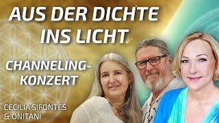 Aus der Dichte ins Licht - Channeling-Konzert von Cecilia Sifontes & ONITANI