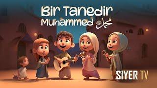 Bir Tanedir Muhammed  | Çocuk Şarkısı | @siyertv ​