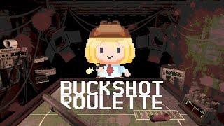 【BUCKSHOT ROULETTE】SO I PULLED OUT MY GYATT