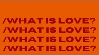 What is love?