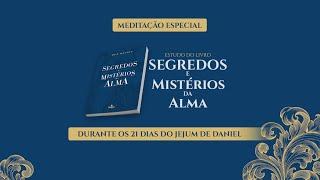 Meditações: Segredos e Mistérios da Alma - 16.09.2022