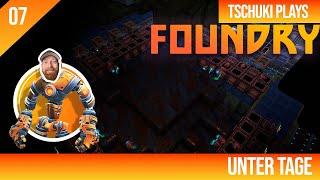 Unter TAGE - FOUNDRY - 07 - Tschuki Plays