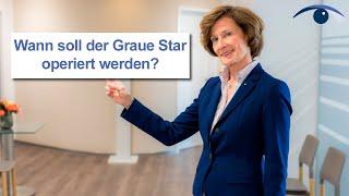 Wann soll der Graue Star operiert werden?