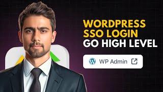 Wordpress Single Sign On (SSO) in GoHighLevel