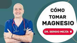 MAGNESIO ⭐ ¿Cuándo y cómo Tomarlo de forma Segura? - Dr. Sergio Mejía