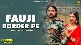 Fauji Border Pe | Pardeep Boora, Pooja Hooda | Sandeep Surila | New Bholenath Song 2024 | Mor Music