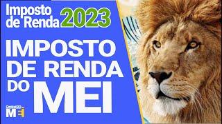  COMO DECLARAR IMPOSTO DE RENDA SENDO MEI 2023