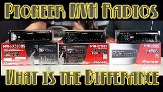 What is the differance between Pioneer's MVH radios