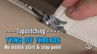 Topstitching: Mastering Thread End Tie-Offs