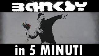 BANKSY in 5 MINUTI - pillole contemporanee