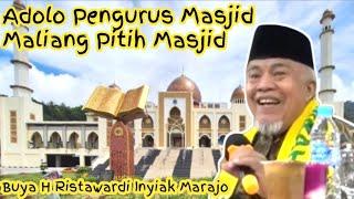 Buya Ristawardi | Adolo Pengurus Masjid Maliang Pitih Masjid,