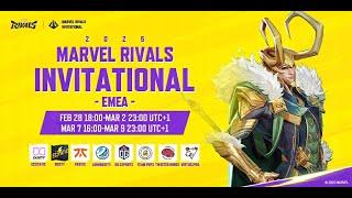 Marvel Rivals Invitational 2025 EMEA Day 1 (UTC+1）