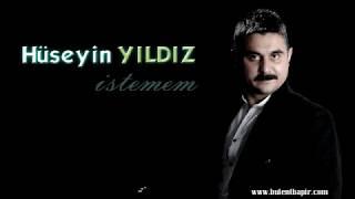 HÜSEYİN YILDIZ  -  İSTEMEM