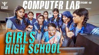 Girls High School | Episode - 08 | Computer Lab | Nakkalites Fzone