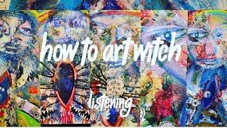 How To Art Witch: Listening, Spell Drawing, Magic and Creativity Witchcraft