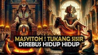 SITI MASYITOH ! Pelayan Firaun Yang di Rebus HIdup Hidup | Sejarah Islam