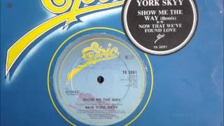 New York Skyy - Show Me The Way Original 12 inch Version 1983