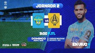 BOLÍVAR SC VS ANGOSTURA FC| JORNADA 2| LIGA FUTVE 2| TEMPORADA 2025.