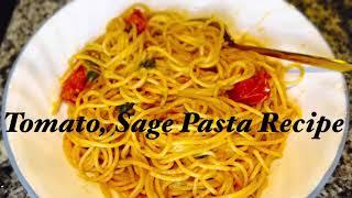 Easy Tomato Sage Pasta Recipe