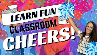 Classroom Cheers