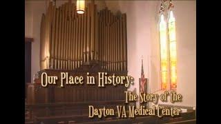 Dayton VA Medical Center - Our Place In History