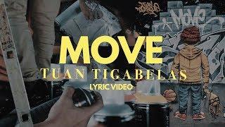 Tuan Tigabelas - Move (Lyric Video)