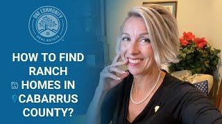 How To Find Ranch Properties For Sales In Cabarrus County | Housing Market Update