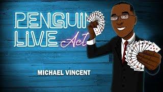 Michael Vincent Penguin Live Act