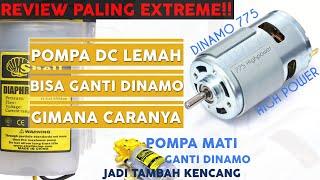 Bisakah Pompa DC DINAMONYA diganti dengan Dinamo Gerinda / Dinamo 775 ?? Caranya Seperti Apa?