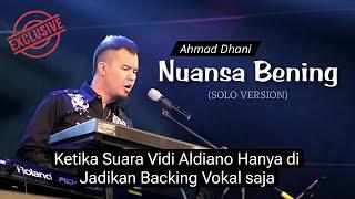 Ahmad Dhani - Nuansa Bening (Versi Solo)