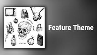 FEATURE // Feature Theme