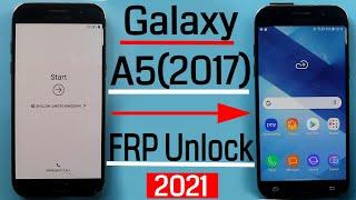 Samsung A5 (2017) Frp Unlock/Bypass Google Account Lock | New Security 2021 Without PC