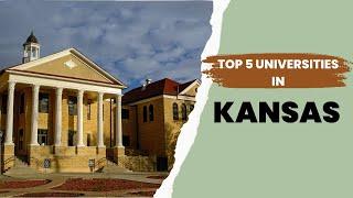 Top 5 Universities in Kansas | Best University in Kansas