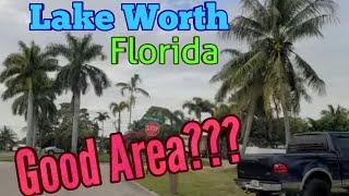 Lake Worth Florida.. Is It A NICE PLACE TO LIVE???