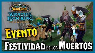  FESTIVIDAD DE LOS MUERTOS  Guía evento WoW ||  WotLK Classic