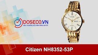 [Góc Review nhanh] #930: Citizen NH8352-53P