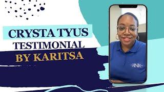 Crysta Tyus Testimonial by Karitsa