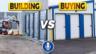 Buying vs. Building Storage Units: Pros and Cons, Costs, & Timeline | SSI Ep 275