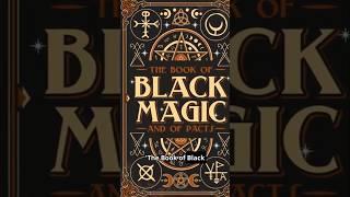 The Book of Black Magic and of Pacts #BlackMagic #Mystery #AncientWisdom #Book #occult #witchcraft