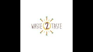 Waste2Taste