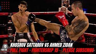 Khosrov Sattarov vs Ahmed Zidan | Full Fight - FightersRep 15