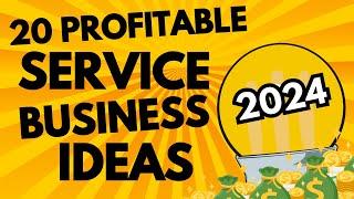 20 Profitable Service-Based Business Ideas in 2024