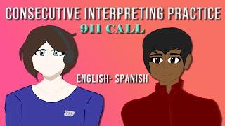 911 #2 | Consecutive Interpreting Practice Eng-Spa