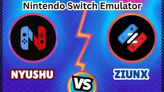 ️Nyushu Emu Vs Ziunx Emu: Which Nintendo Switch Emulator is Better | 